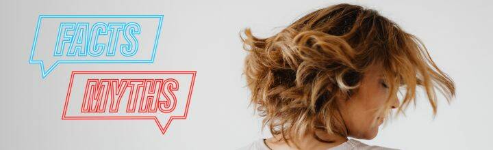 Stylizacja włosów - fakty i mity